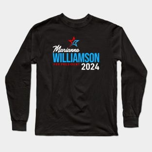 Marianne Williamson 24 For President 2024 Long Sleeve T-Shirt